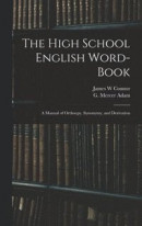 The High School English Word-book -- Bok 9781013841576