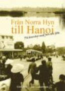 Från Norra Hyn till Hanoi -- Bok 9789187085086