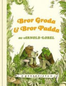 Bror Groda och Bror Padda -- Bok 9789177813989