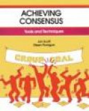 Achieving Consensus -- Bok 9781560523819