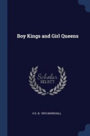 Boy Kings and Girl Queens -- Bok 9781376844559