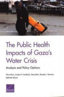 The Public Health Impacts of Gaza's Water Crisis -- Bok 9781977401632