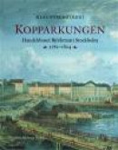 Kopparkungen : handelshuset Björkman i Stockholm 1782-1824 -- Bok 9789170311406