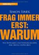 Frag immer erst: warum -- Bok 9783868815382