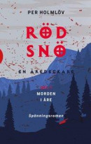 Röd snö - en Åre-deckare -- Bok 9789188959416