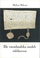 De värmländska medeltidsbreven -- Bok 9789185352289