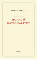 Moral och rationalitet -- Bok 9789198701876