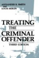 Treating the Criminal Offender (Criminal Justice and Public Safety) -- Bok 9780306428852