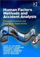 Human Factors Methods and Accident Analysis: Practical Guidance and Case Study Applications -- Bok 9781409405191