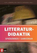 Litteraturdidaktik : Språkämnen i samverkan -- Bok 9789127826885