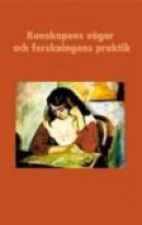 Kunskapens vägar och forskningens praktik : En vänbok till Boel Berner : En vänbok till Boel Berner -- Bok 9789179241964