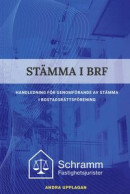 Stämma i BRF : handledning för genomförande av stämma i bostadsrättsförening -- Bok 9789151985152