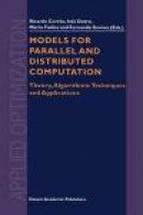 Models for Parallel and Distributed Computation: Theory, Algorithmic Techniques and Applications (Ap -- Bok 9781441952196