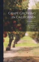 Grape Growing in California; E116 REV 1950 -- Bok 9781019364260