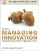 Managing Innovation: Integrating Technological, Market and Organizational Change -- Bok 9781118360637
