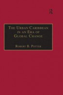 Urban Caribbean in an Era of Global Change -- Bok 9781351880701
