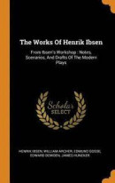 The Works of Henrik Ibsen -- Bok 9780353576575