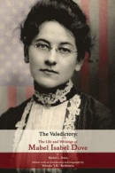 The Valedictory: The Life and Writings of Mabel Isabel Dove -- Bok 9781735398624