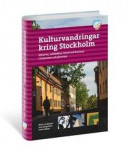 Kulturvandringar kring Stockholm -- Bok 9789188779526
