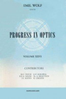Progress in Optics -- Bok 9780080887661