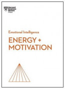 Energy + Motivation (HBR Emotional Intelligence Series) -- Bok 9781647824365
