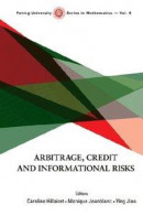 Arbitrage, Credit And Informational Risks -- Bok 9789814602082