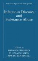 Infectious Diseases and Substance Abuse -- Bok 9780306486876