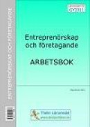 Entreprenörskap och företagande - Arbetsbok -- Bok 9789173792288