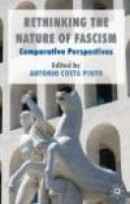 Rethinking the Nature of Fascism: Comparative Perspectives -- Bok 9780230272958