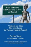 Guia Definitiva del Desplome de Ovni En Roswell: Visitando Los Sitios Mas Importantes del Famoso Incidente Roswell -- Bok 9781719171359