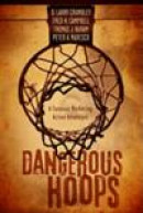 Dangerous Hoops: A Forensic Marketing Action Adventure (LSU Press Paperback Original) -- Bok 9780807139110