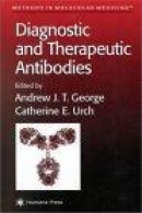 Diagnostic and Therapeutic Antibodies -- Bok 9780896037984