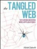 The Tangled Web: Securing Modern Web Applications -- Bok 9781593273880