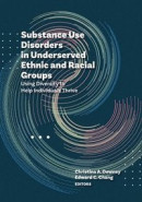Substance Use Disorders in Underserved Ethnic and Racial Groups -- Bok 9781433836589