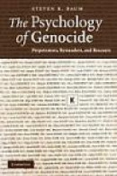 The Psychology of Genocide: Perpetrators, Bystanders, and Rescuer -- Bok 9780521713924