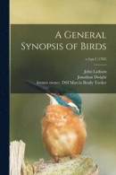 A General Synopsis of Birds; v.2 -- Bok 9781013664052