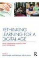 Rethinking Learning for a Digital Age: How learners are shaping their own experience -- Bok 9780415875431