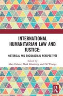 International Humanitarian Law and Justice -- Bok 9781351104432