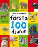 Min lilla pekbok : första 100 djuren -- Bok 9789177836339