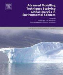 Advanced Modelling Techniques Studying Global Changes in Environmental Sciences -- Bok 9780444635433