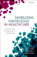 Mobilizing Knowledge in Healthcare -- Bok 9780191058141