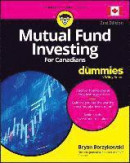 Mutual Fund Investing For Canadians For Dummies -- Bok 9781394219766