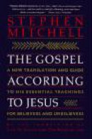 Gospel According to Jesus: A New Tradition and Guide to His Essential Teachings for Believers... -- Bok 9780060923211