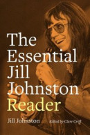 The Essential Jill Johnston Reader -- Bok 9781478026679