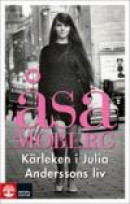 Kärleken i Julia Anderssons liv -- Bok 9789127130722