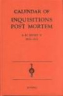 Calendar of Inquisitions Post-mortem and Other Analogous Documents Preserved in the Public Record Of -- Bok 9780851158990