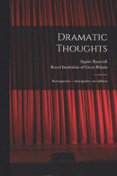 Dramatic Thoughts -- Bok 9781014398123