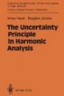 The Uncertainty Principle in Harmonic Analysis -- Bok 9783642783791