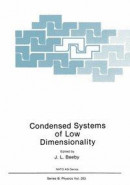 Condensed Systems of Low Dimensionality -- Bok 9781468413489