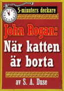 5-minuters deckare. Mästertjuven John Rogan: Polisbrickan. Detektivhistoria. Återutgivning av text från 1921 -- Bok 9789178636396